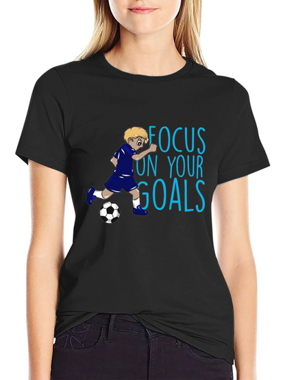 Focus on Your Goals Soccer T-Shirt