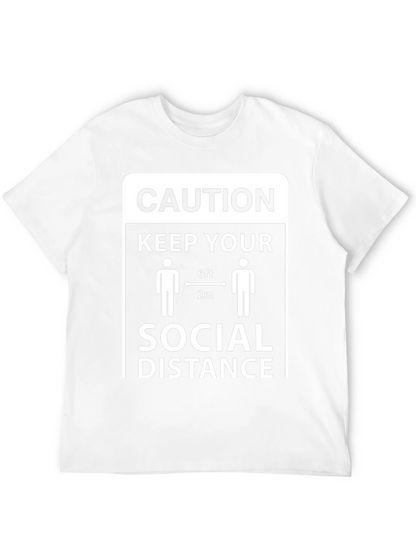 Caution Keep Your Social Distance T-Shirt