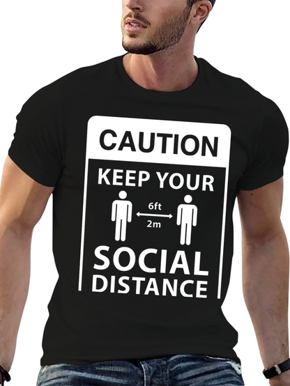 Caution Keep Your Social Distance T-Shirt