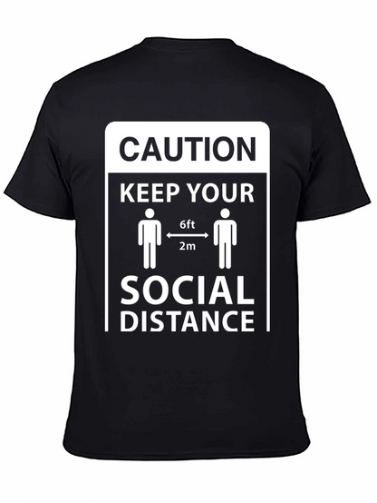 Caution Keep Your Social Distance T-Shirt