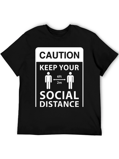 Caution Keep Your Social Distance T-Shirt