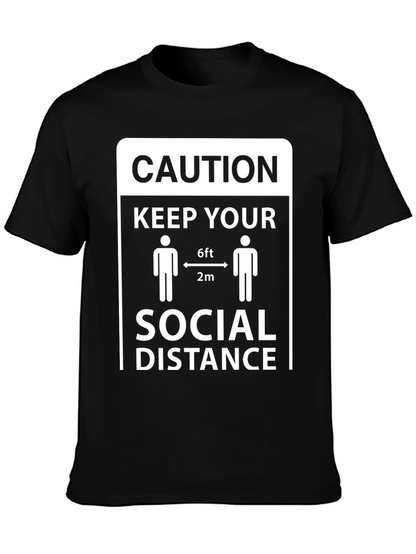 Caution Keep Your Social Distance T-Shirt