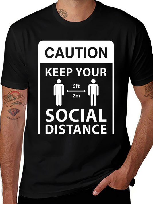Caution Keep Your Social Distance T-Shirt