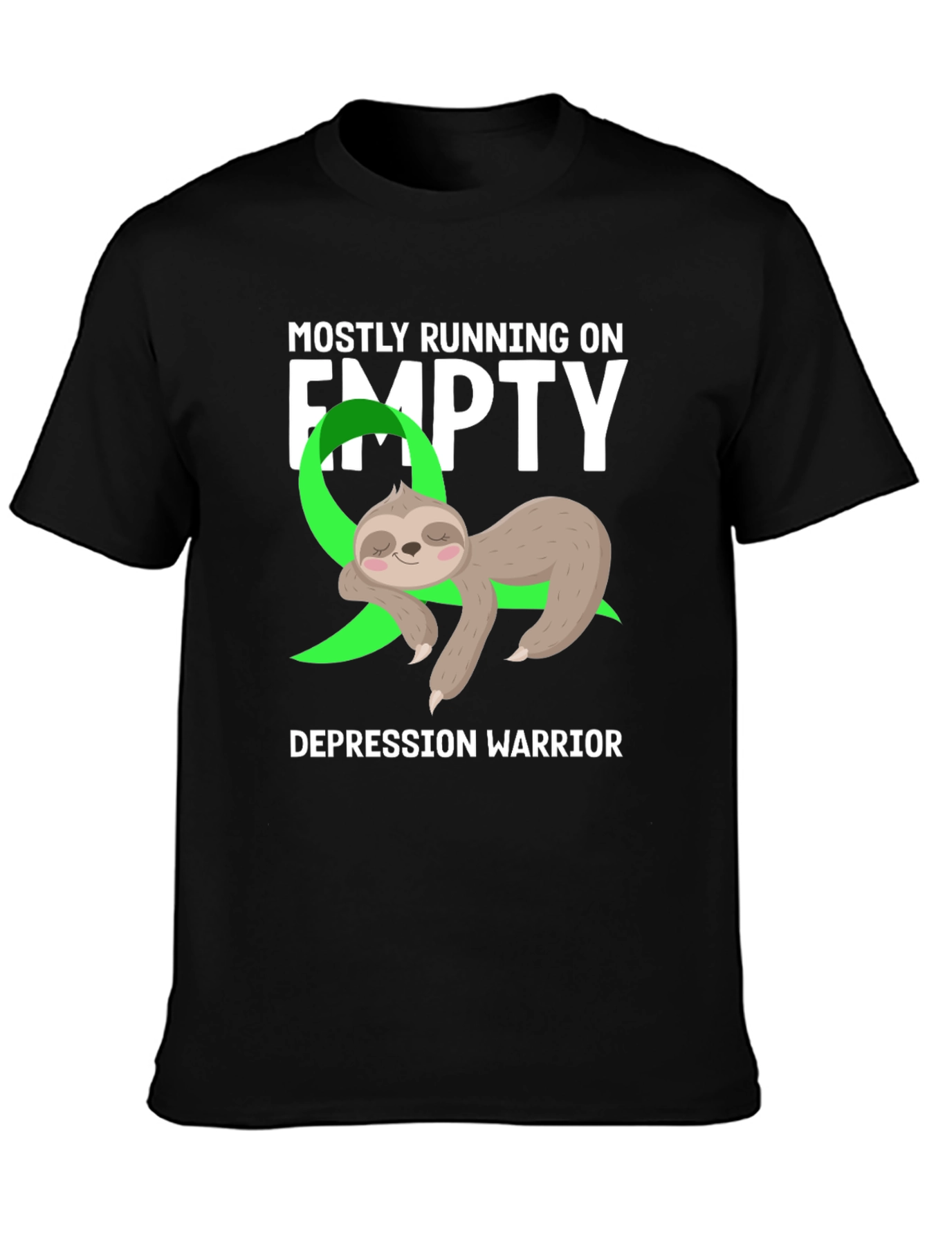 Mostly Running on Empty Depression Warrior Sloth Tee