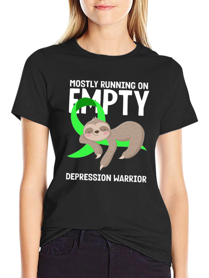 Mostly Running on Empty Depression Warrior Sloth Tee