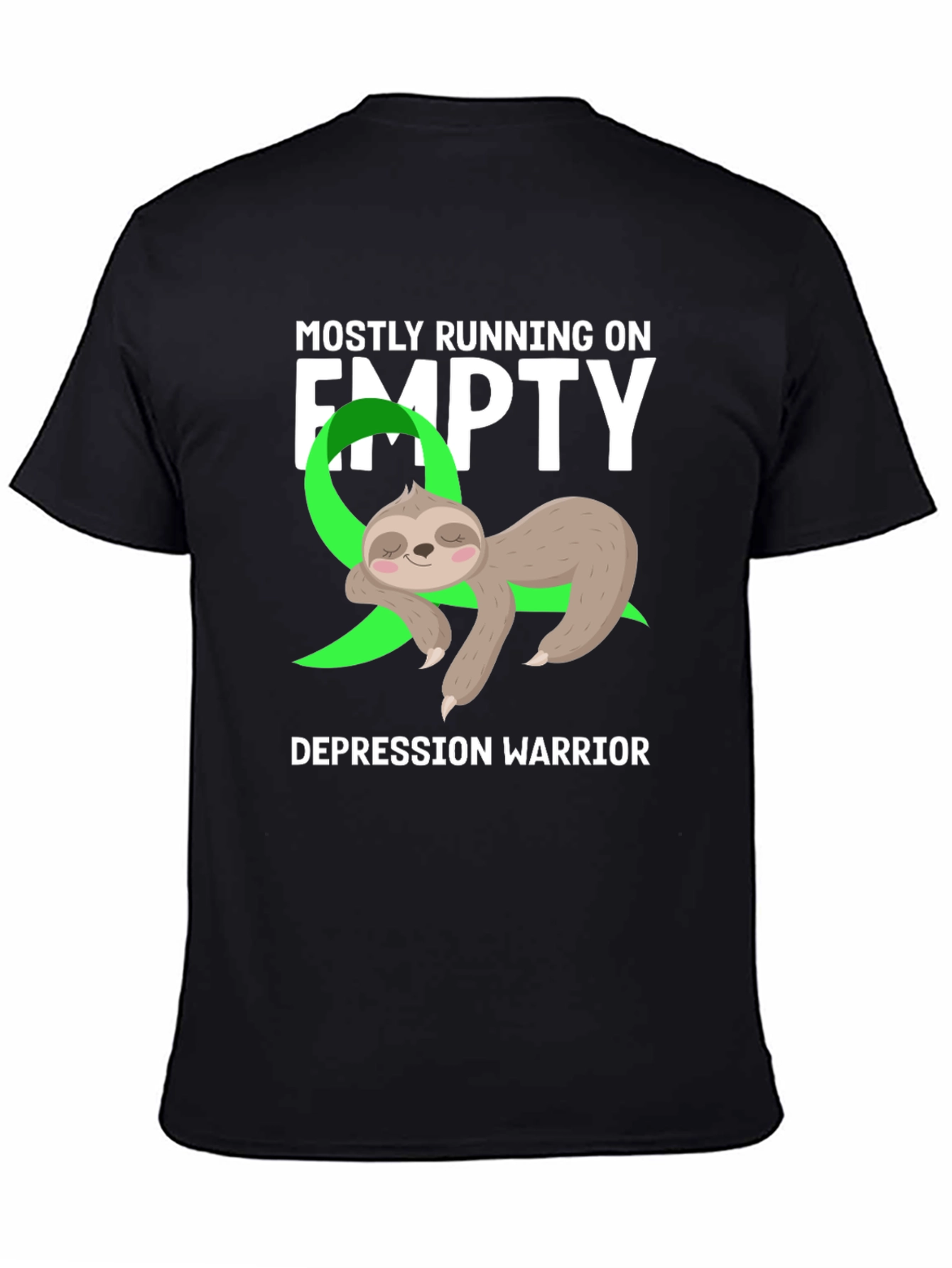 Mostly Running on Empty Depression Warrior Sloth Tee