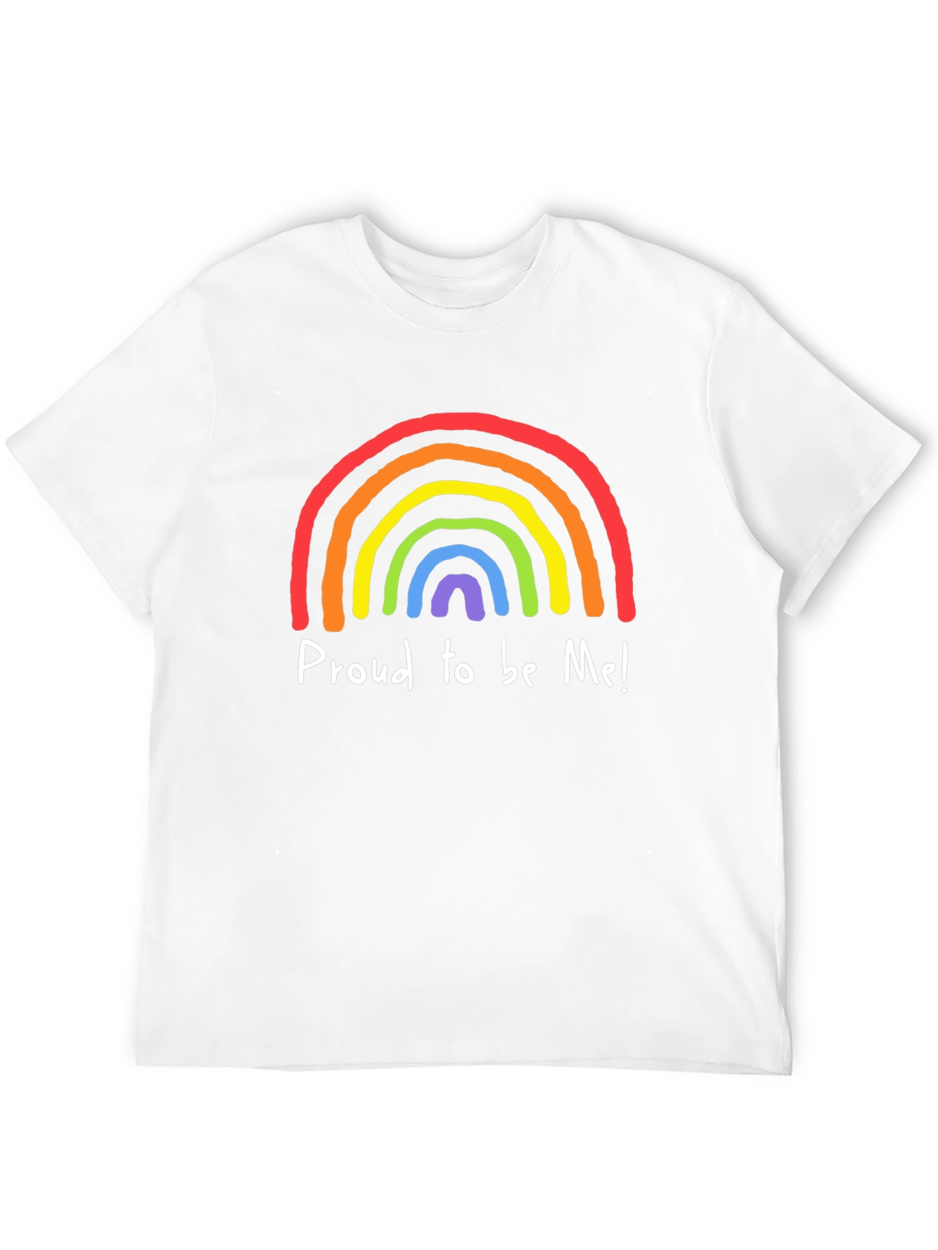 Proud to be Me Rainbow Pride T-Shirt