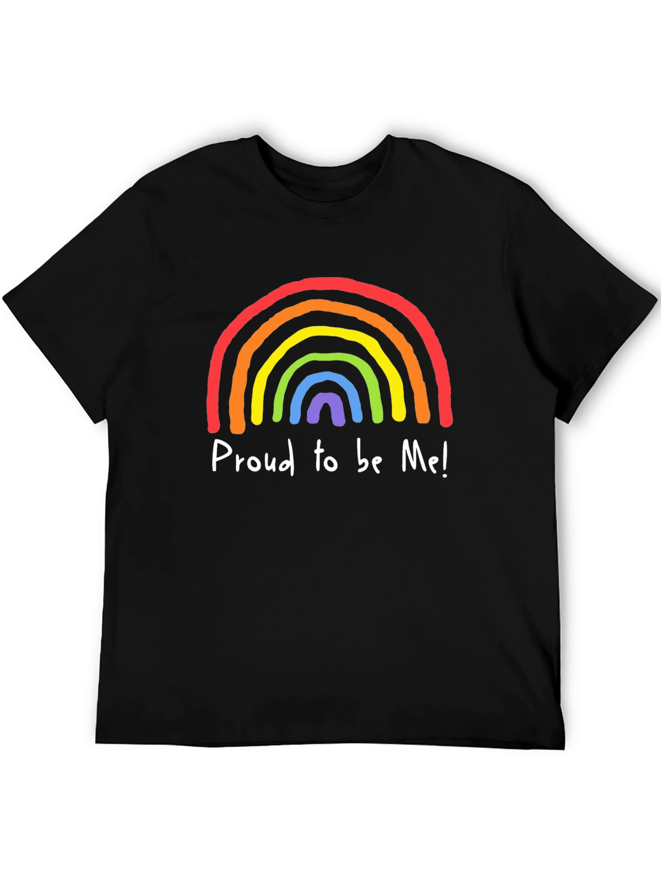 Proud to be Me Rainbow Pride T-Shirt