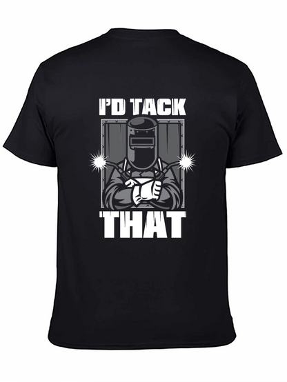 Welder Id Tack That Graphic Tee