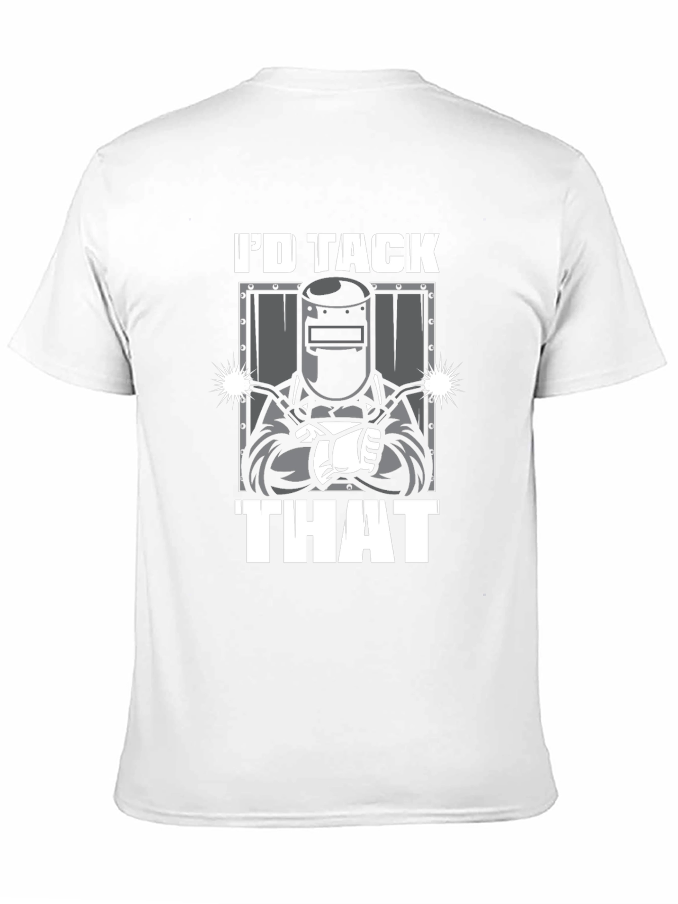 Welder Id Tack That Graphic Tee