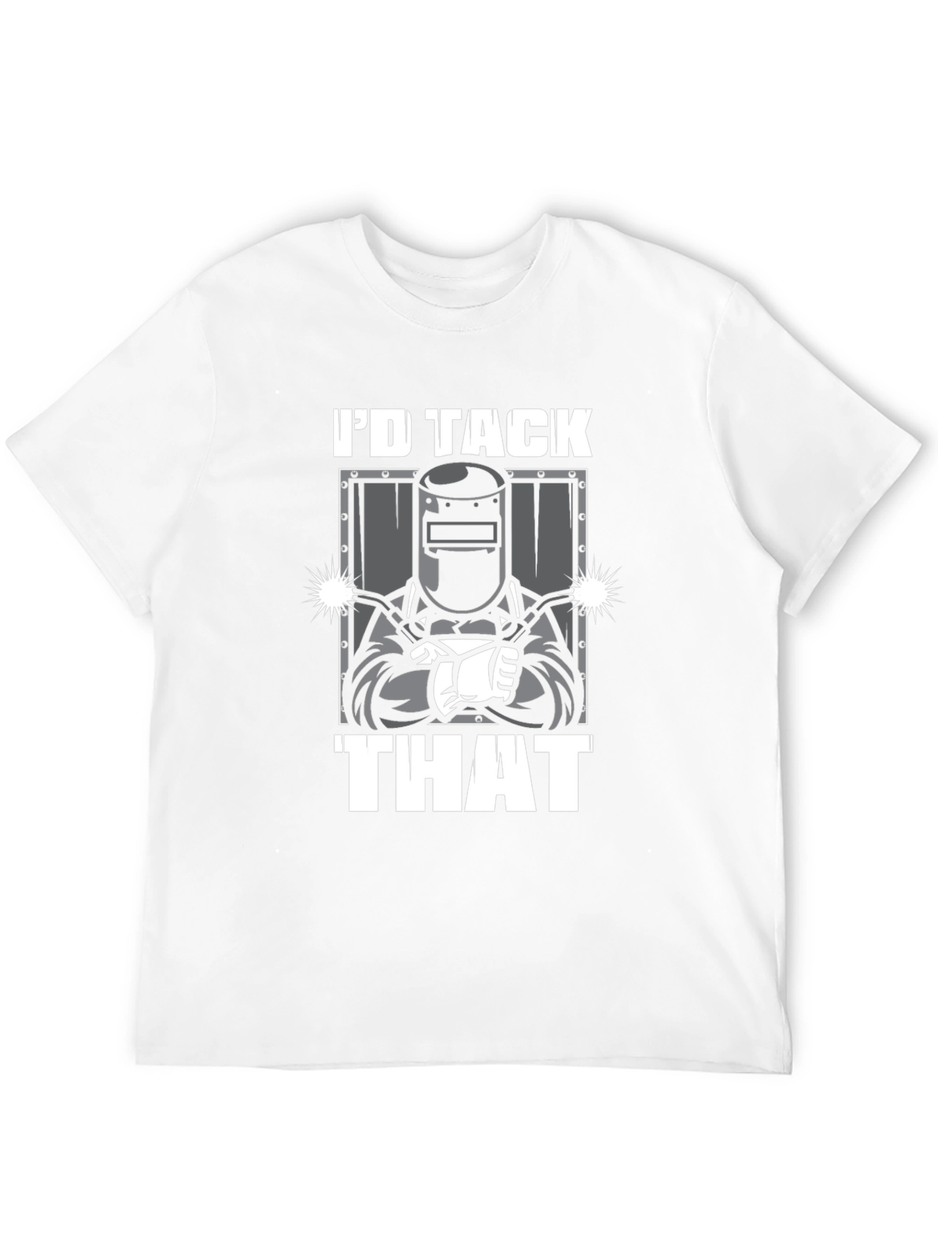 Welder Id Tack That Graphic Tee