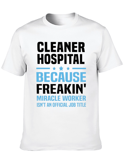 Cleaner Hospital Miracle Worker Job Title T-Shirt