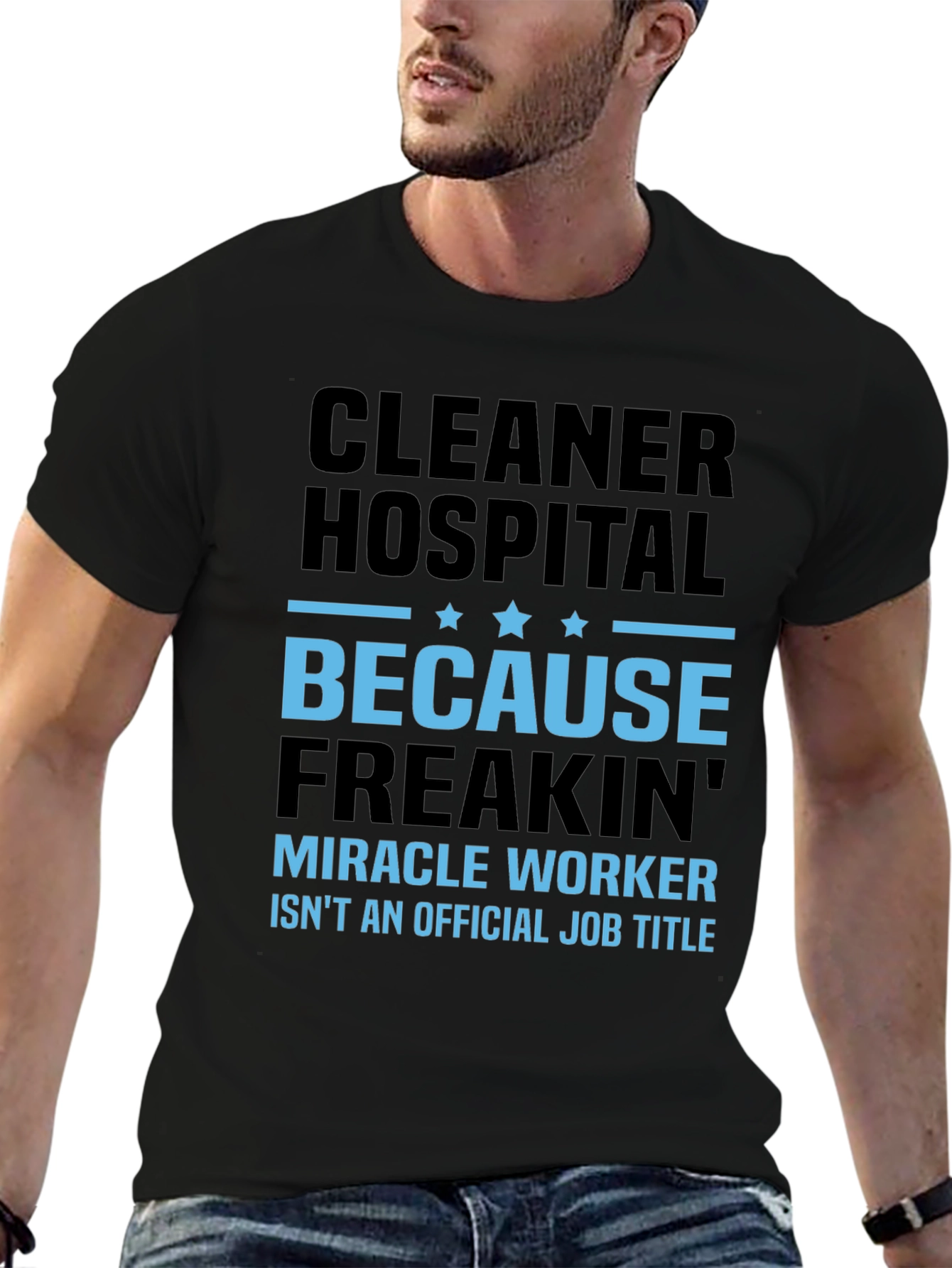 Cleaner Hospital Miracle Worker Job Title T-Shirt