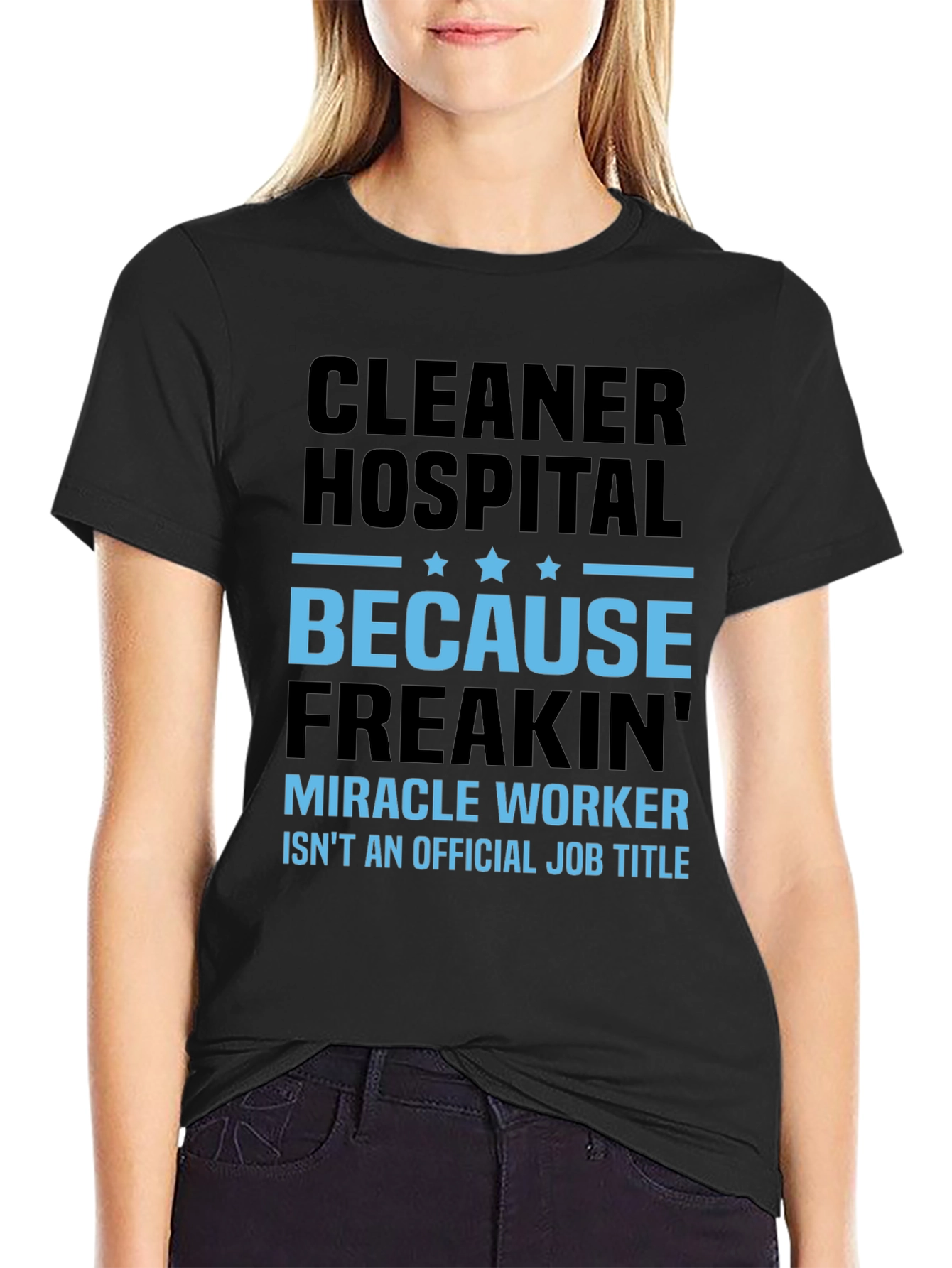 Cleaner Hospital Miracle Worker Job Title T-Shirt