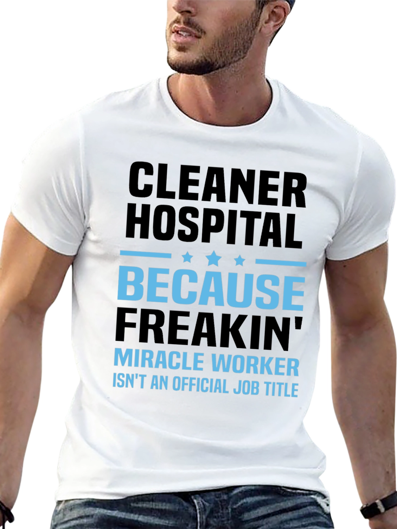 Cleaner Hospital Miracle Worker Job Title T-Shirt