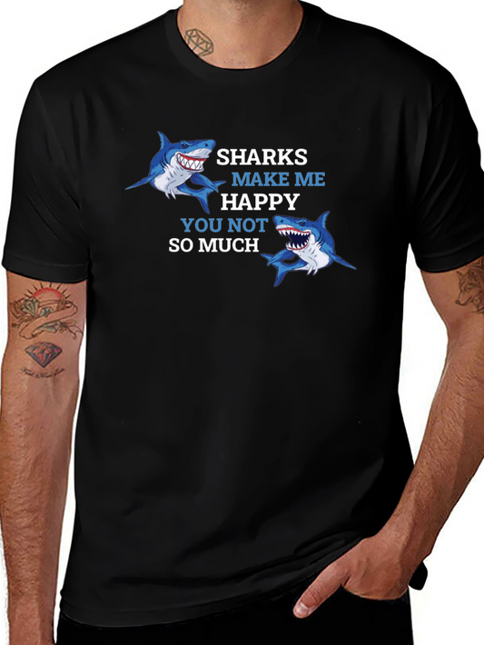 Sharks Make Me Happy T-Shirt