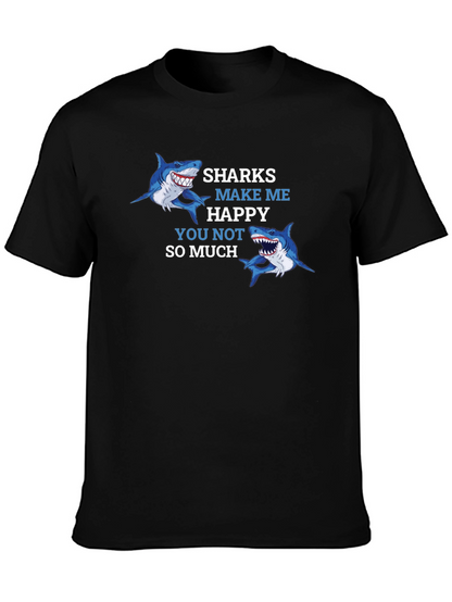 Sharks Make Me Happy T-Shirt