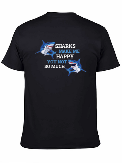 Sharks Make Me Happy T-Shirt
