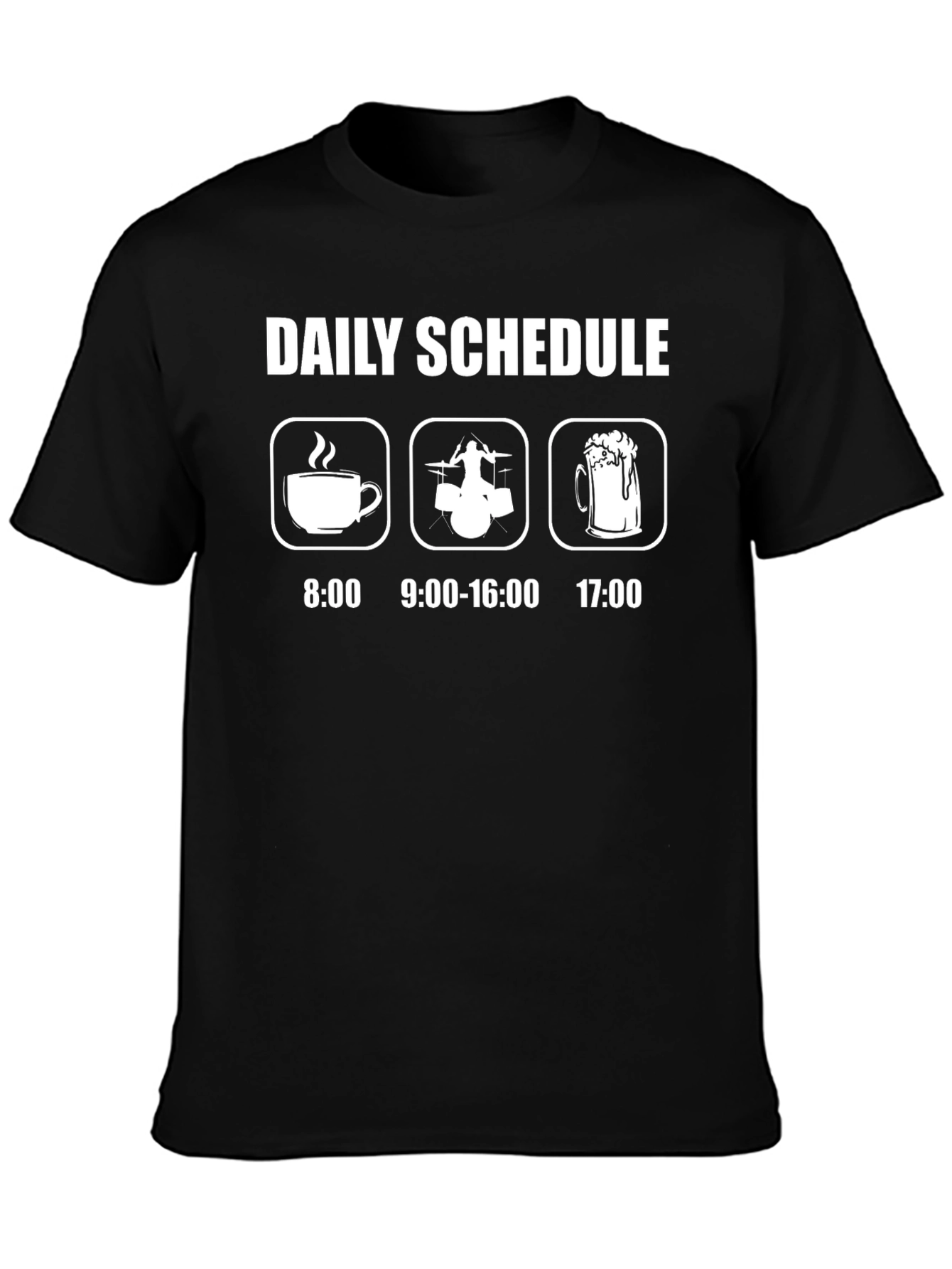 Daily Schedule T-Shirt Drummer Musician Gift