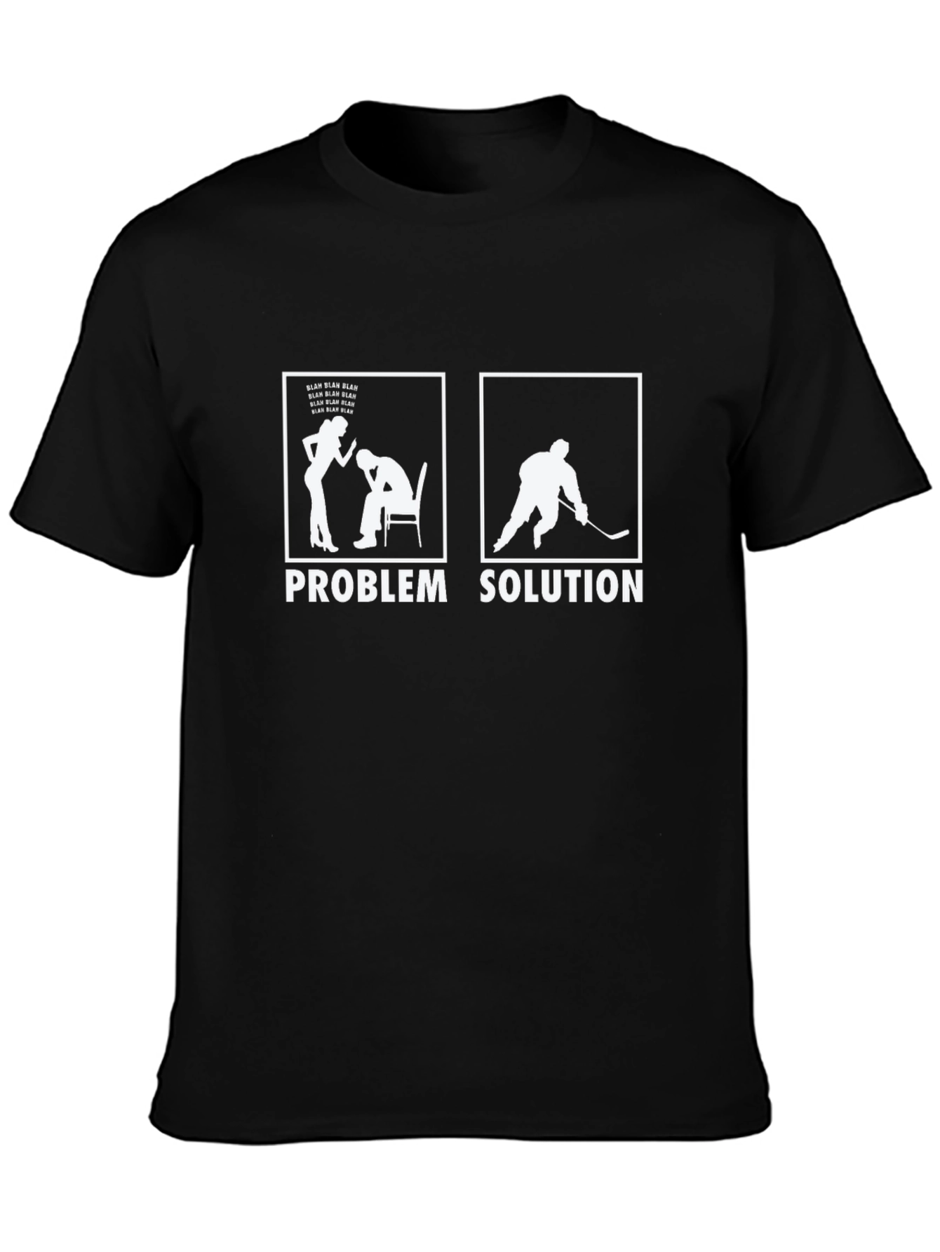 Problem Solution Hockey T-Shirt