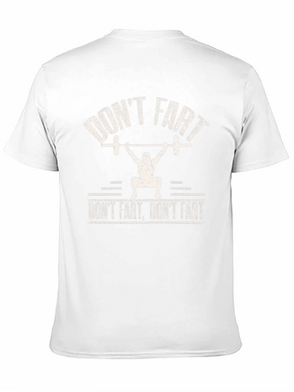 Dont Fart Gym T-Shirt - Funny Workout Tee