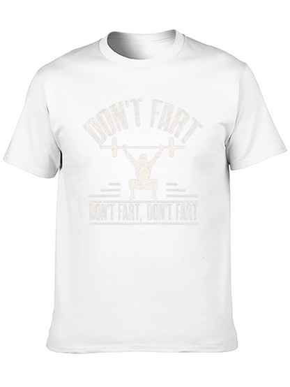 Dont Fart Gym T-Shirt - Funny Workout Tee