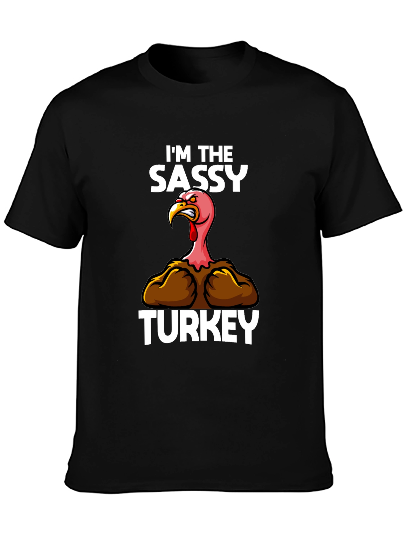 Sassy Turkey Graphic Tee - Thanksgiving Humor