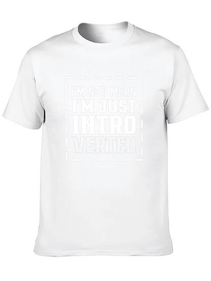 Introverted Humor T-Shirt - Im Not Mean