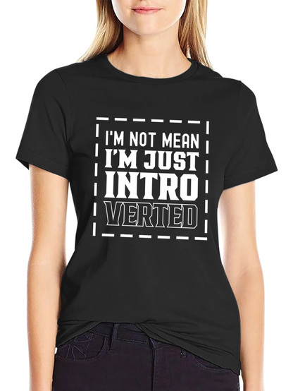 Introverted Humor T-Shirt - Im Not Mean