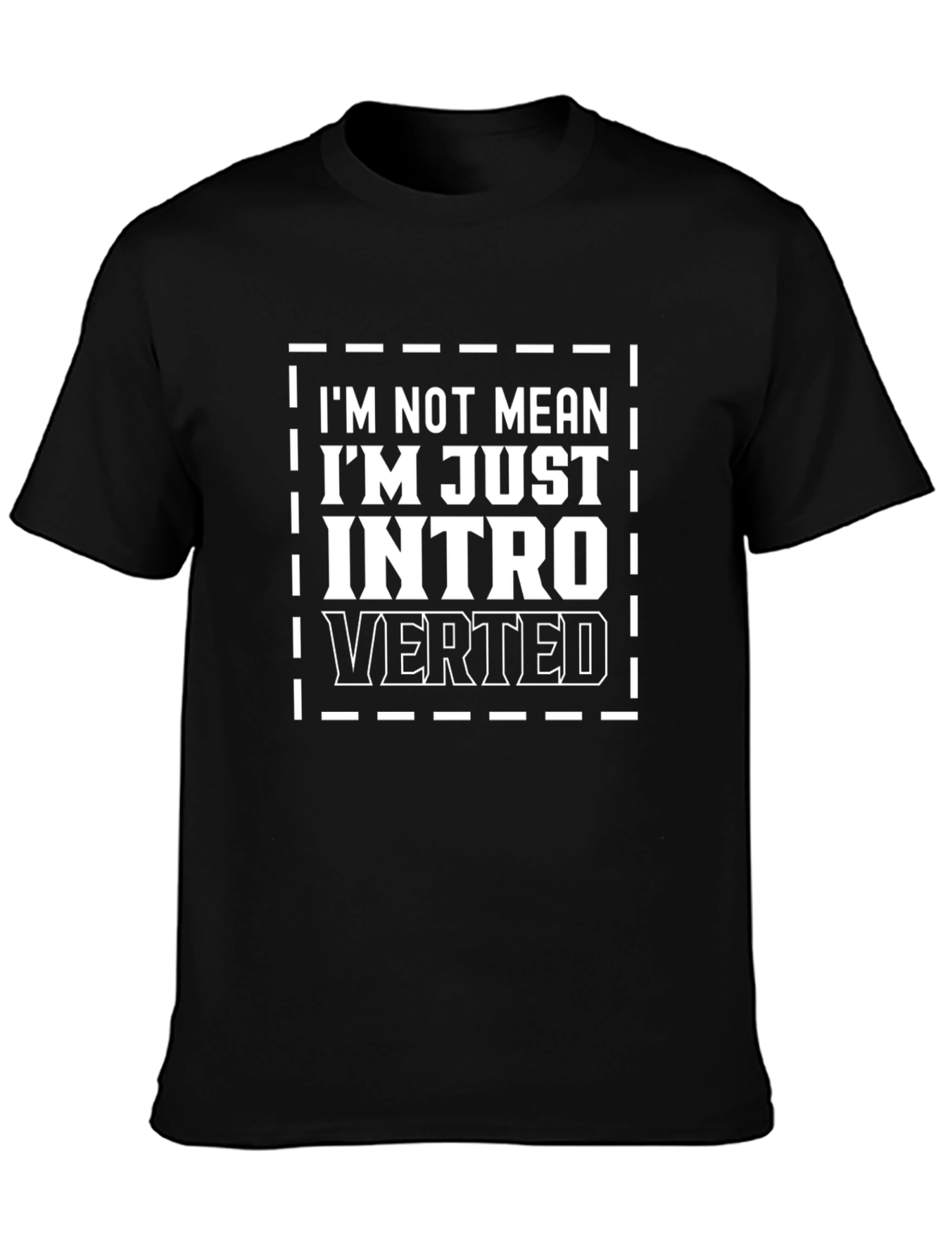 Introverted Humor T-Shirt - Im Not Mean