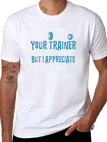 Funny Fitness Trainer T-Shirt - Invalid Argument Enthusiast