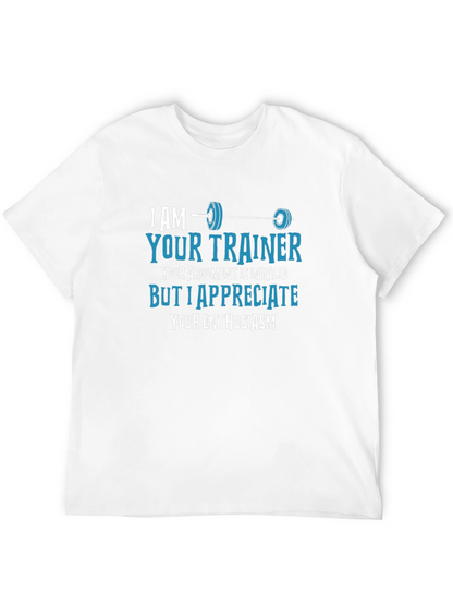 Funny Fitness Trainer T-Shirt - Invalid Argument Enthusiast