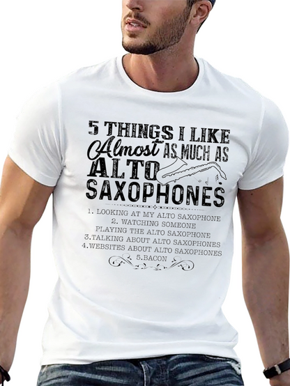 Alto Saxophone Lover T-Shirt: 5 Things I Like
