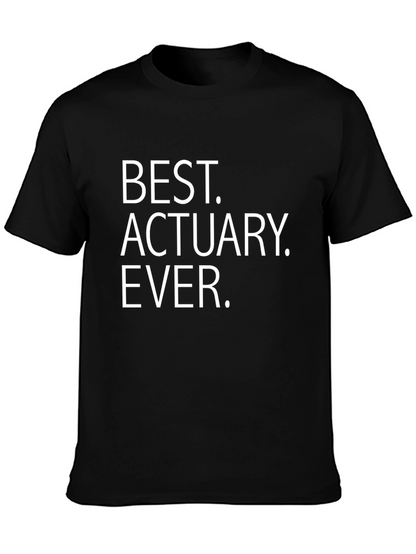 Best Actuary Ever T-Shirt