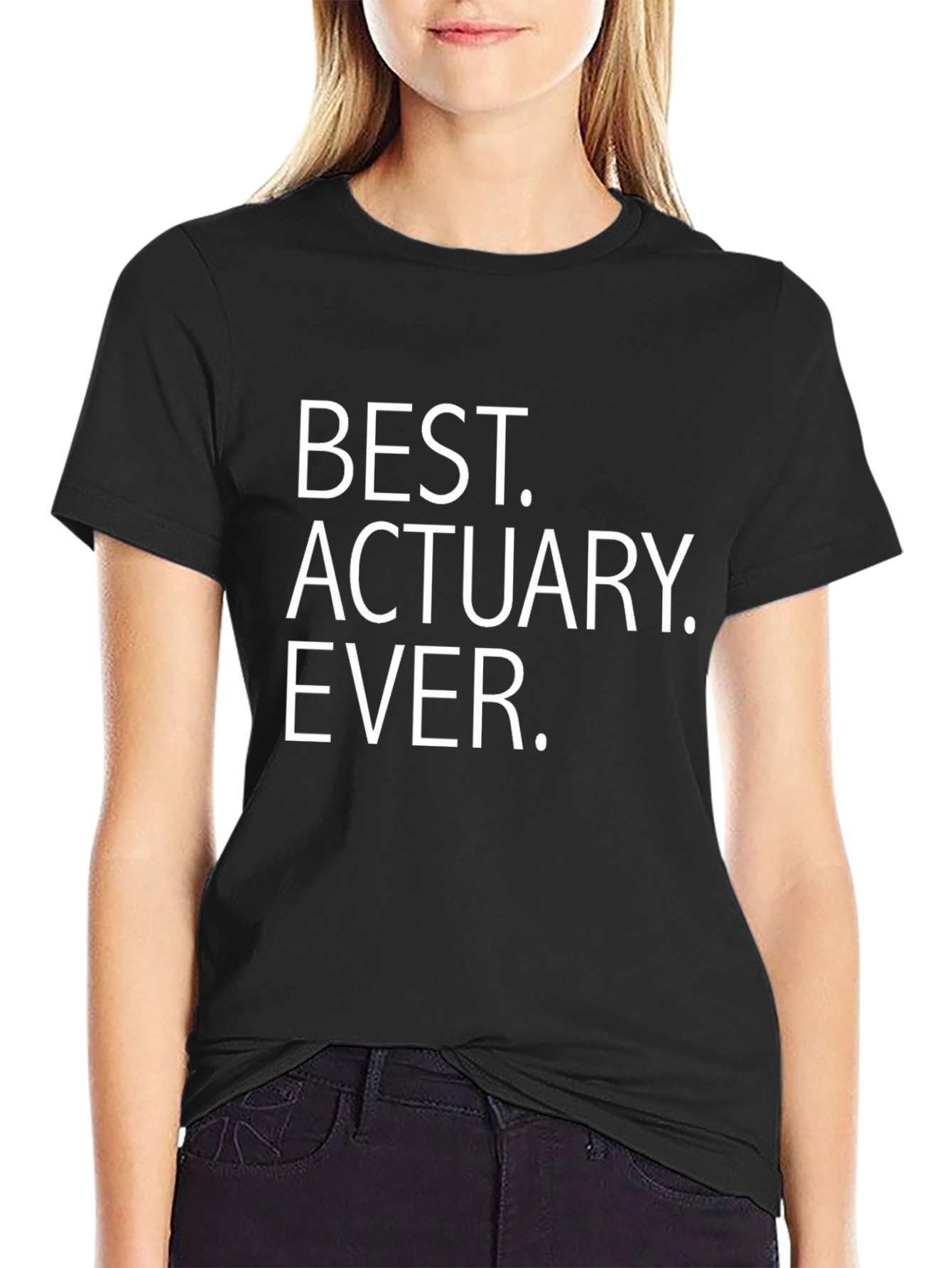 Best Actuary Ever T-Shirt