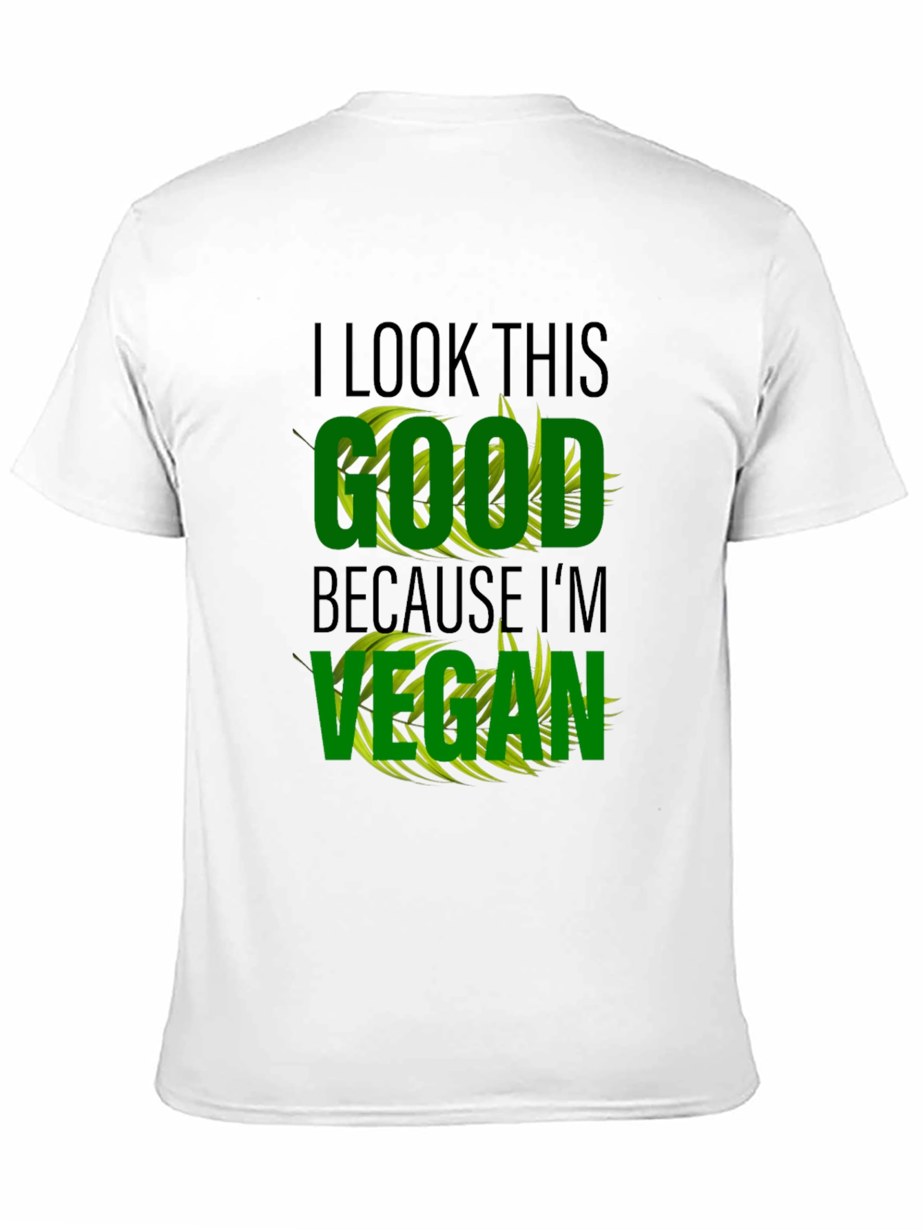 Vegan Lifestyle T-Shirt - I Look This Good