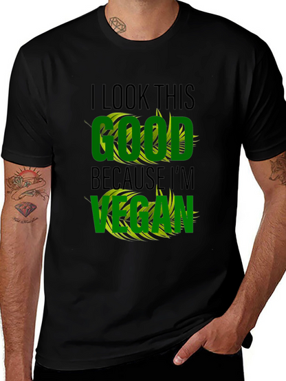 Vegan Lifestyle T-Shirt - I Look This Good