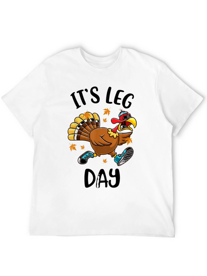 Its Leg Day Turkey T-Shirt