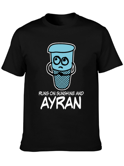 Runs on Sunshine and Ayran T-Shirt