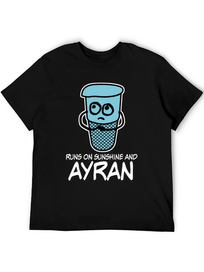 Runs on Sunshine and Ayran T-Shirt