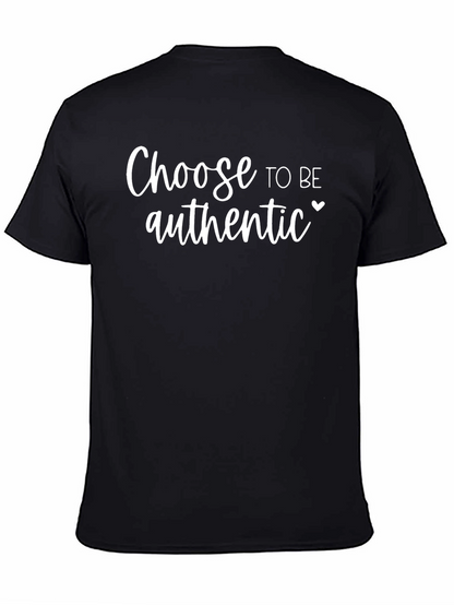 Choose to Be Authentic Graphic Tee
