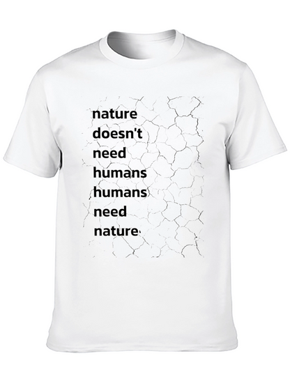 Nature Needs T-Shirt: Dark Graphic Tee