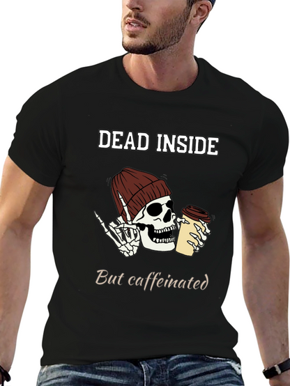 Dead Inside But Caffeinated T-Shirt