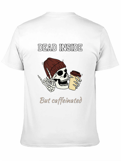 Dead Inside But Caffeinated T-Shirt