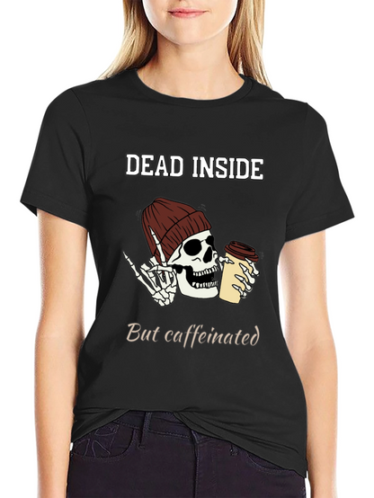 Dead Inside But Caffeinated T-Shirt
