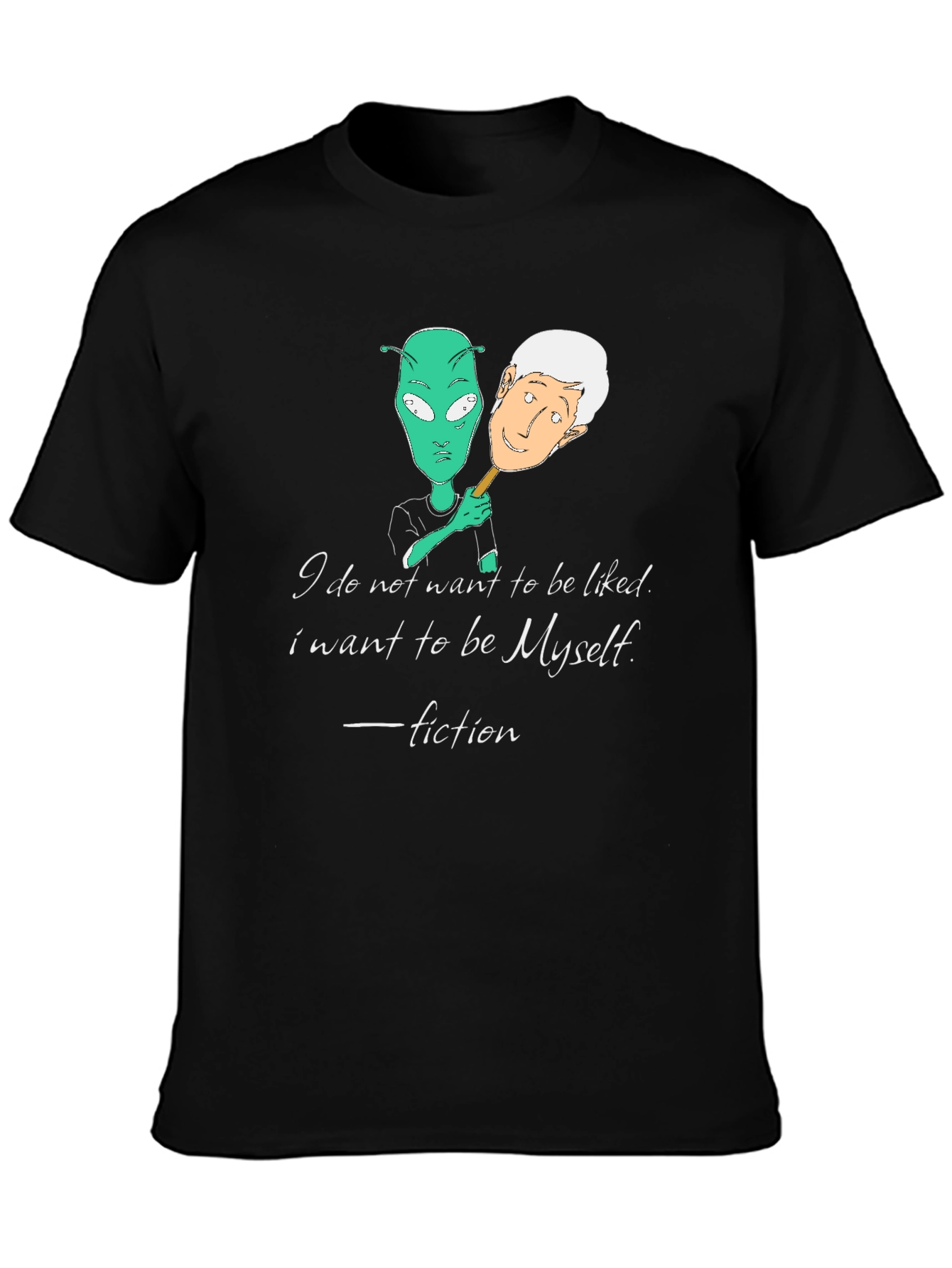Alien Identity Black T-Shirt - Be Yourself Fiction Quote