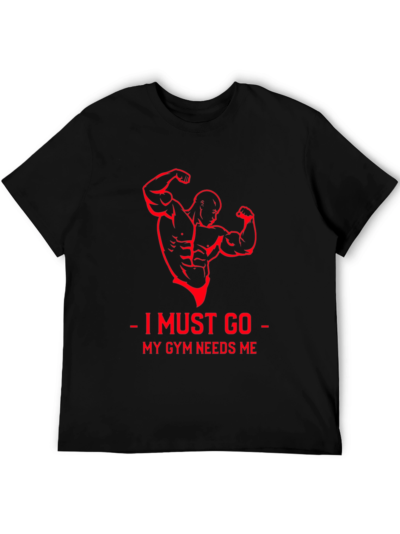 Gym Needs Me T-Shirt