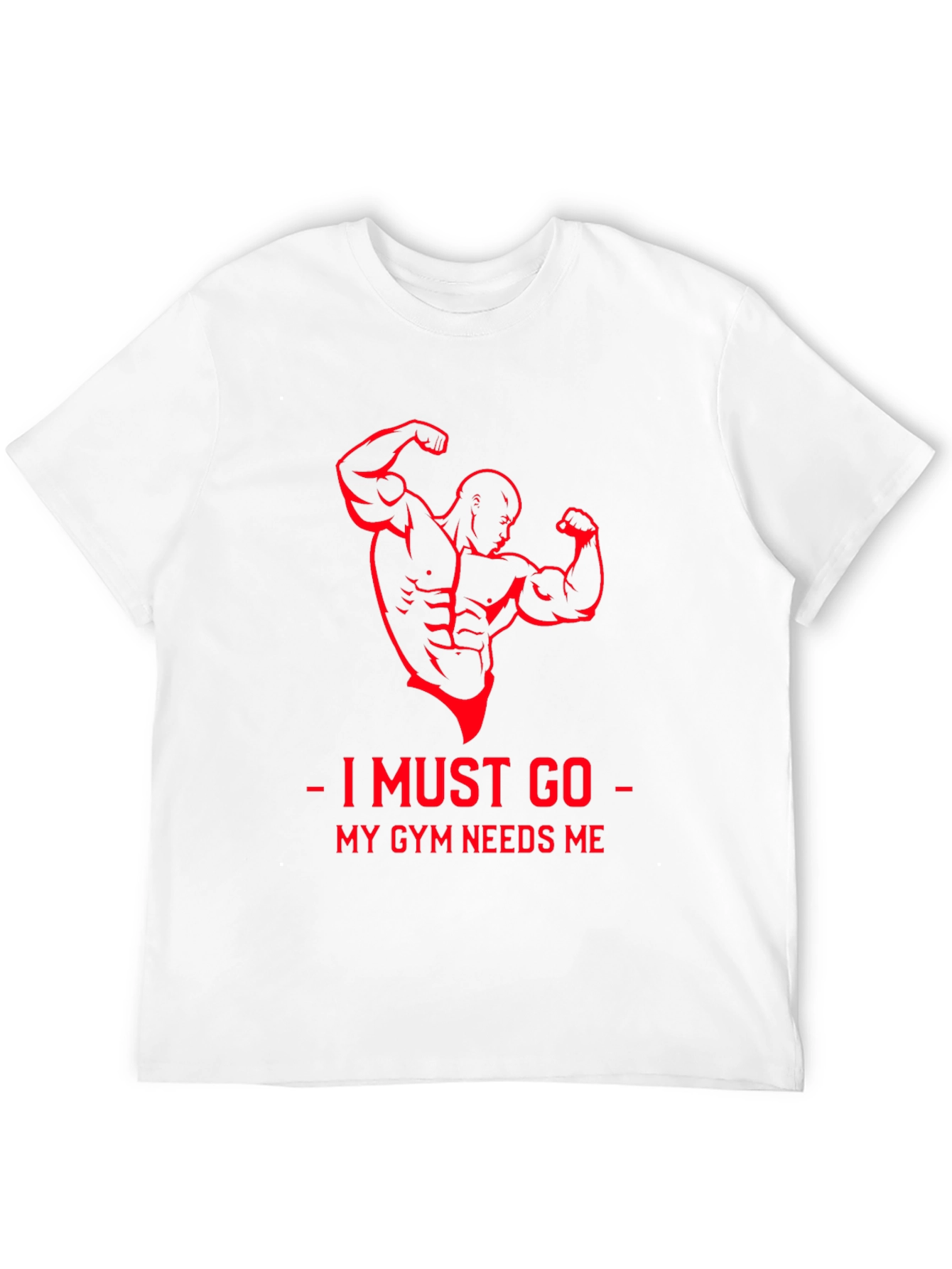 Gym Needs Me T-Shirt