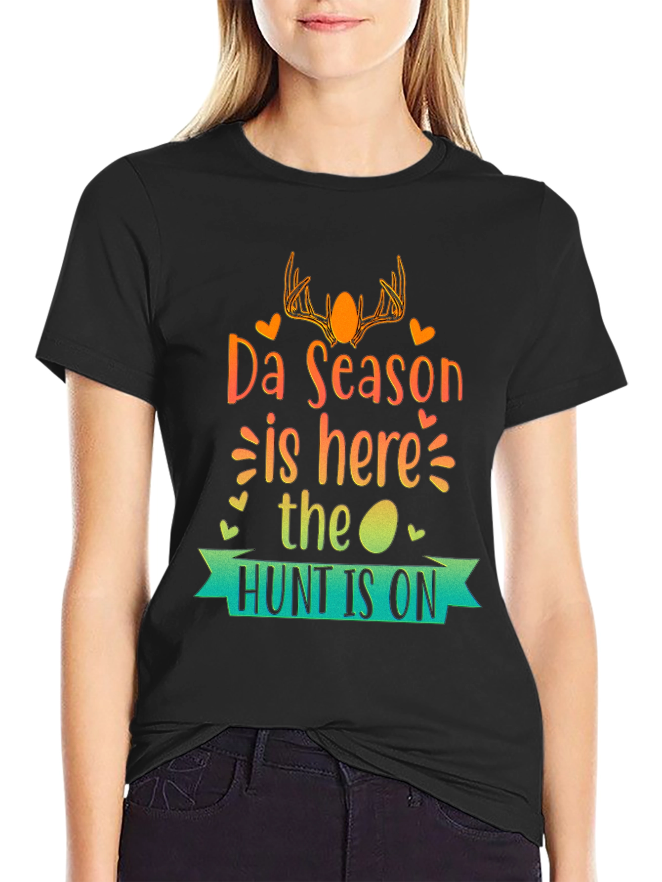 Da Season is Here T-Shirt - Hunt is On!