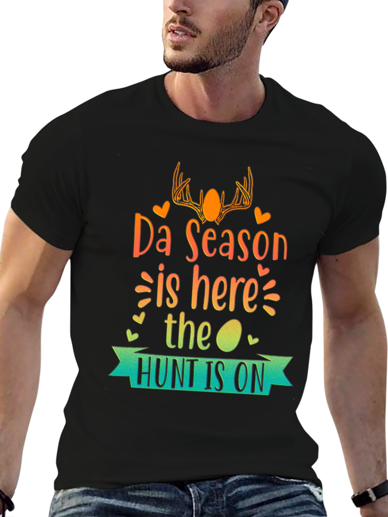 Da Season is Here T-Shirt - Hunt is On!